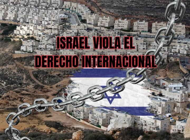 Asentamientos ilegales de Israel en Palestina.