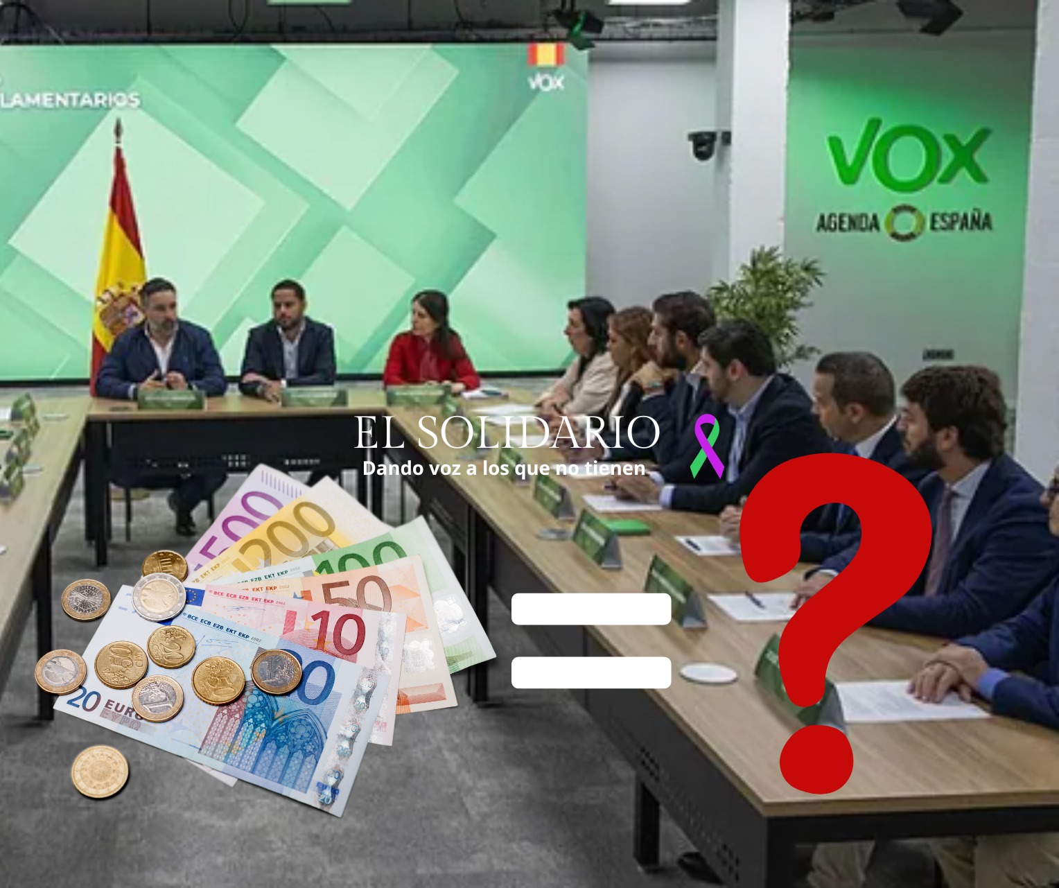 Vox es poco patriota: se financia en el extranjero,  incumple la Ley y sus dirigentes podrían acabar en la cárcel