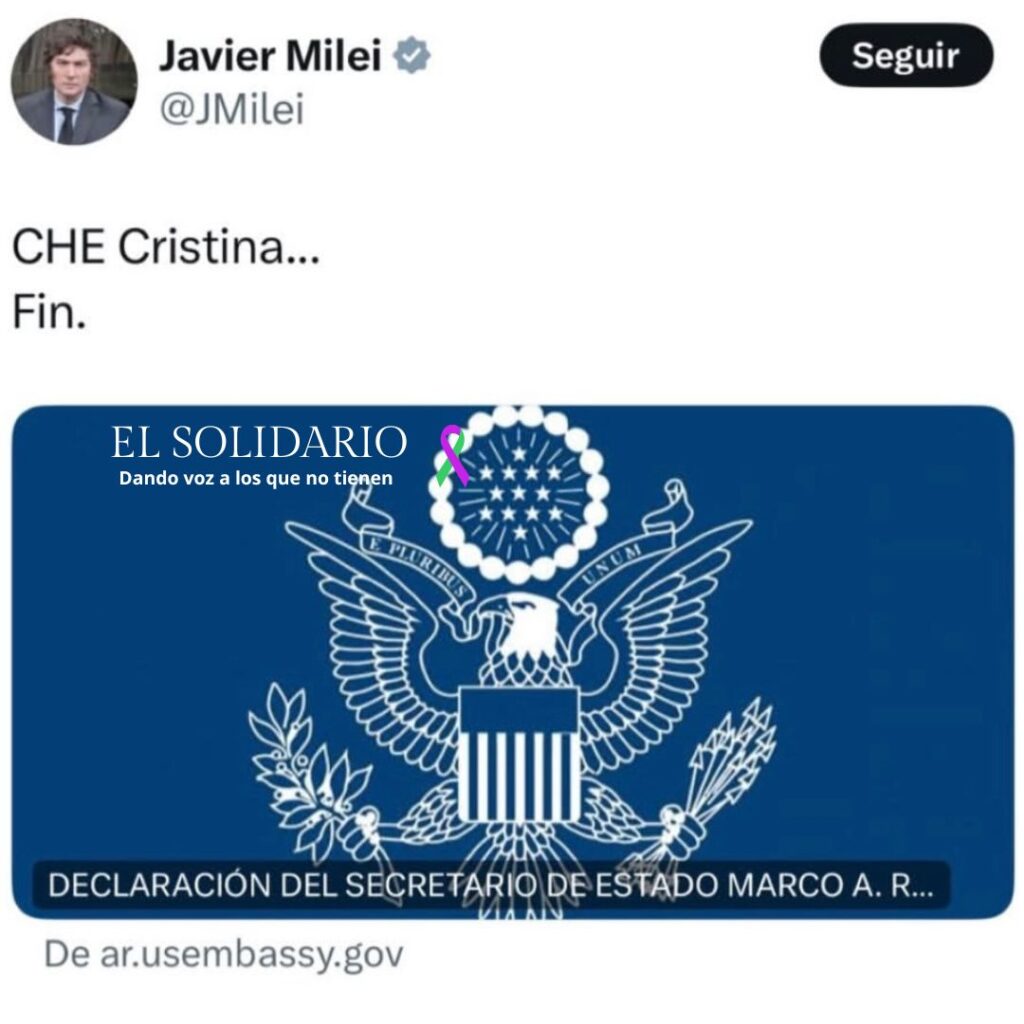 Twit de Milei dando a conocer la declaración del Secretario de Estado de EE.UU. sobre el veto a ex presidenta argentina / El Solidario