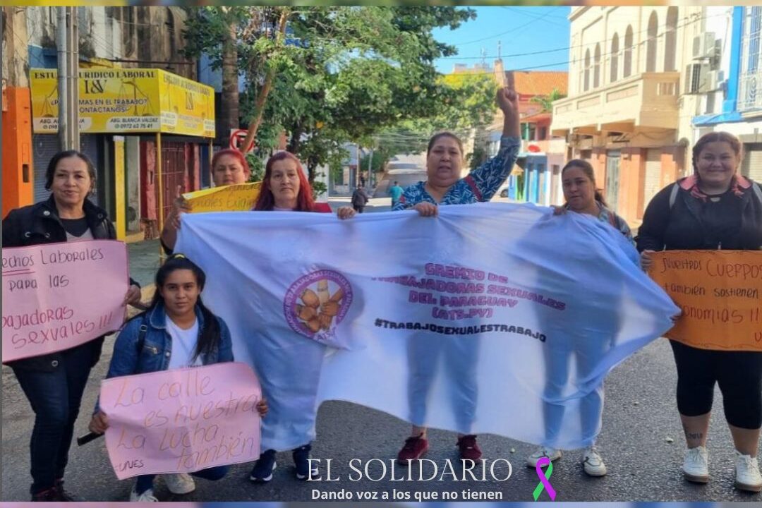 Trabajadoras sexuales de Paraguay alzaron la voz como el 1º de mayo como un gremio reconocido / Toma Presentes Latam / El Solidario