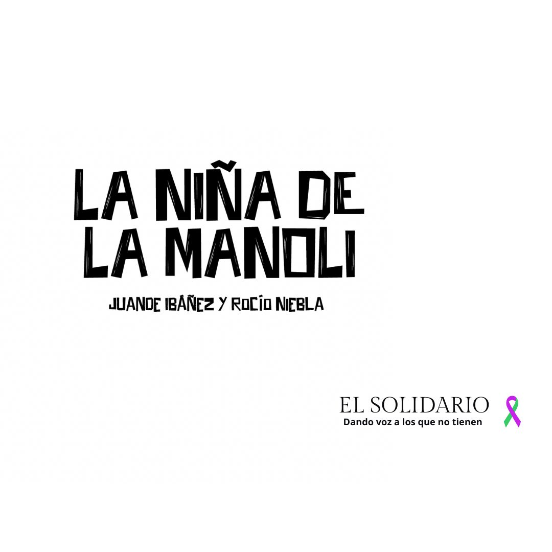 La niña de la Manoli, la infancia como herida del sistema, una deuda que sigue abierta